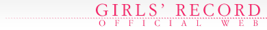 GIRLS' RECORD VISUAL OFFICIAL WEB